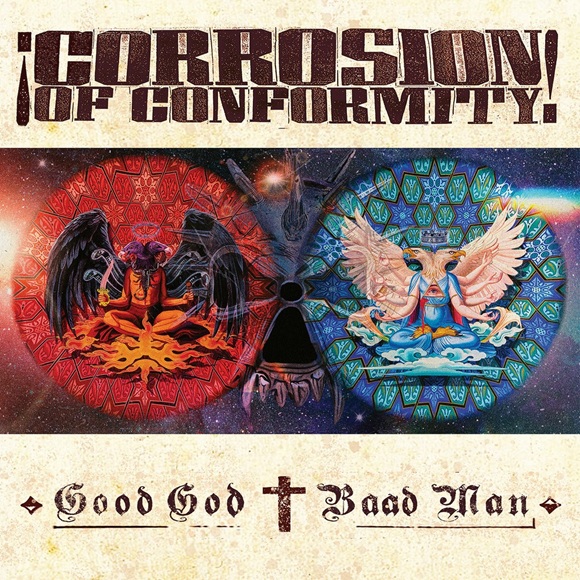 corrosionofconformity goodgodbaadman